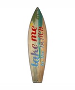 Take Me To The Beach Novelty Mini Metal Surfboard Sign - $16.95