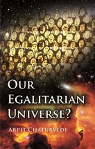 Our Egalitarian Universe? - £19.67 GBP