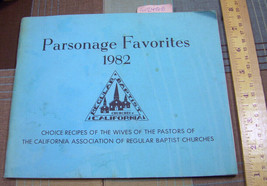 California Assoc Baptist Churches 1982 Parsonage Favorites * COOKBOOK + recipes - £42.35 GBP