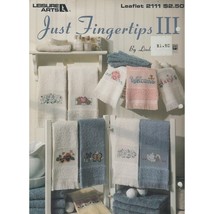 Leisure Arts Just Fingertips III 3 Cross Stitch Pattern Linda Gillum #2111 Towel - £6.89 GBP