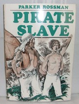 Parker Rossman PIRATE SLAVE First edition Historical novel Slave trade Juvenile - £35.27 GBP