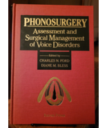 Phonosurgery Assessment and Surgical Management of Voice Disorders Ford ... - £37.41 GBP