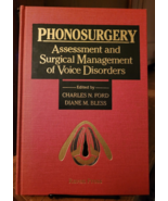 Phonosurgery Assessment and Surgical Management of Voice Disorders Ford ... - £35.73 GBP