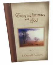J Oswald Sanders Enjoying Intimacy with God Relationship Christian Scrip... - $8.46