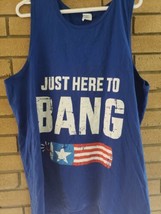 &quot;Here to Bang!&quot; Blue Tank Top Forth of July 2XL - £11.46 GBP