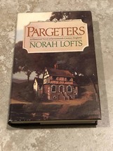 Pargeters/a Historical Novel of Seventeenth-Century England Lofts, Norah - $2.99