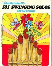 John Brimhall&#39;s 101 Swinging Solos for All Organs [Paperback] John Brimhall - £16.17 GBP