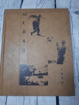 VIETNAM ERA MOBILE CONSTRUCTION BATTALION MCB-40 NAVY CRUISE BOOK 1970 - $173.47