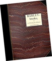 BOOK: Barleybreake / Barley Breake : OR, A Warning for Wantons of W. N. Gentlema - £55.66 GBP