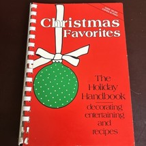 Christmas Favorites The Holiday Handbook Decorating Entertaining Recipes 1983 - £13.21 GBP