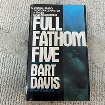 Full Fathom Five Military Fiction Paperback Book by Bart Davis Bantam Books 1987 - £9.80 GBP