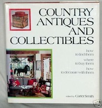 Country Antiques and Collectibles by C. Carter Smith... - £1.39 GBP
