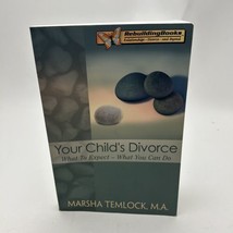 Your Child&#39;s Divorce: What to Expect...What You Can Do - $36.80