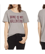 NWOT PST Project Social T Wine Is My Valentine Tshirt S - $21.97 CAD