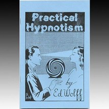 Practical Hypnotism by Ed Wolff -  Learn How to Hypnotize! - $2.92