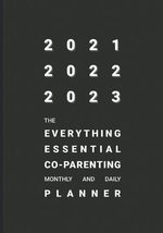 The Everything Essential Co-Parenting Monthly and Daily Planner: Three Y... - $18.48