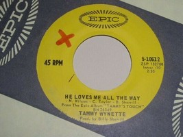 Tammy Wynette He Loves Me All The Way Our Last Night Together 45 Rpm Record Epic - £12.78 GBP