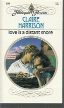 Harrison, Claire - Love Is A Distant Shore - Harlequin Presents - # 930 - £1.76 GBP