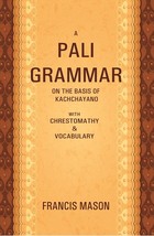 A Pali Grammar on the Basis of Kachchayano: With Chrestomathy &amp; Vocabulary - £19.81 GBP