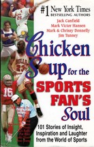 Chicken Soup for the Sports Fan&#39;s Soul by Jack Canfield / 2000 Trade Paperback - £0.90 GBP