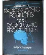 MERRILL&#39;S ATLAS OF RADIOGRAPHIC POSITIONS AND RADIOLOGIC By Philip W. Ba... - $31.79 CAD