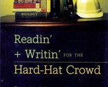 Readin&#39; and Writin&#39; for the Hard-Hat Crowd by Susan R. Merrifield Curric... - £7.28 GBP