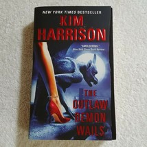 The Outlaw Demon Wails by Kim Harrison (2008, Bonus Novella inc, The Hollows #6) - £1.60 GBP