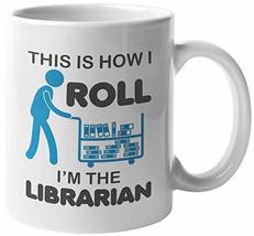 Make Your Mark Design This Is How I Roll. I&#39;m The Librarian. Funny And Cute Coff - £15.78 GBP+