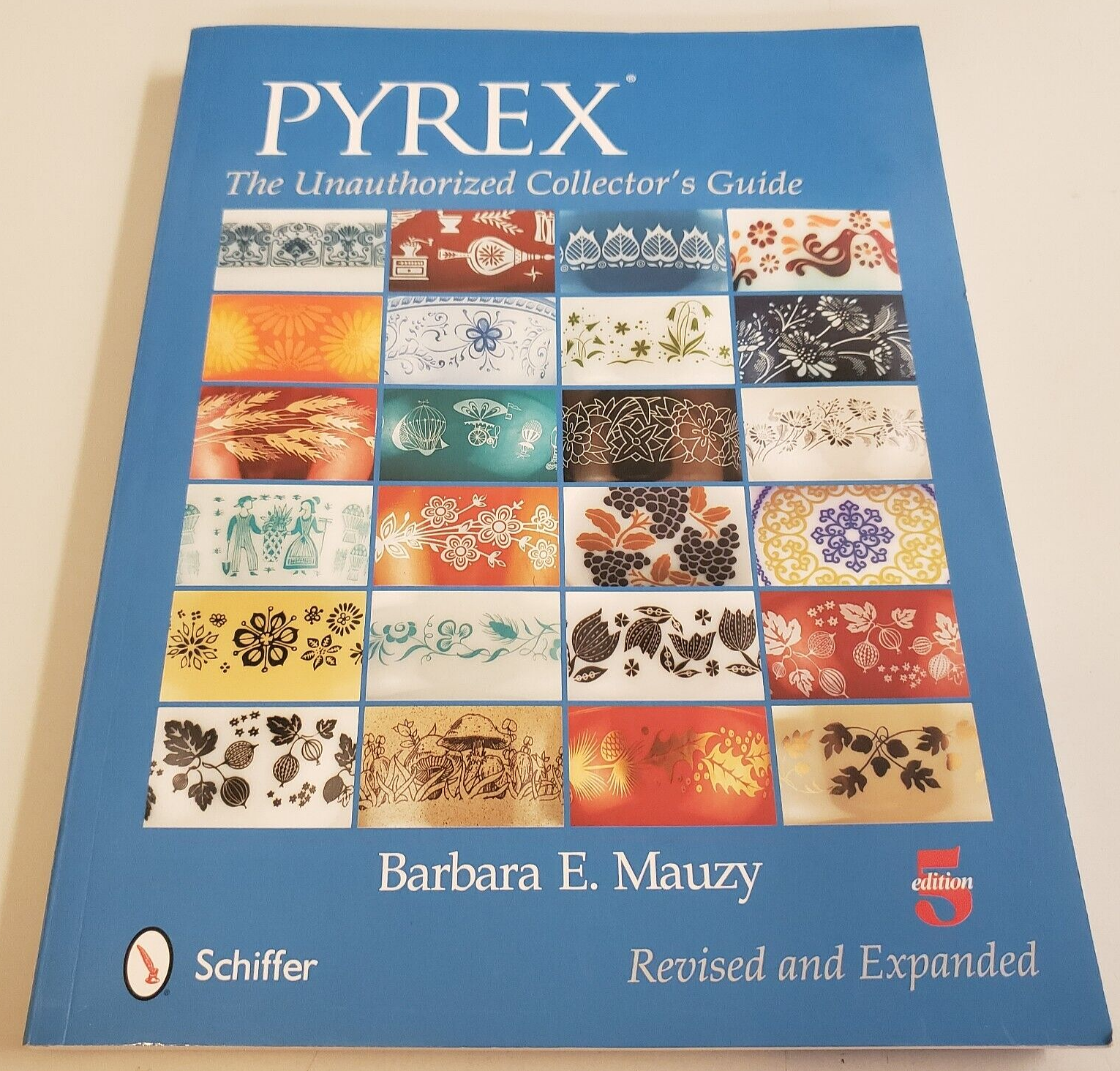 Primary image for PYREX: THE UNAUTHORIZED COLLECTOR'S GUIDE Mauzy 5th Revised Edition 2014 SC BOOK