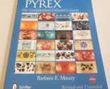 PYREX: THE UNAUTHORIZED COLLECTOR&#39;S GUIDE Mauzy 5th Revised Edition 2014... - £19.74 GBP