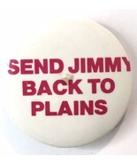 Vintage SEND JIMMY BACK TO PLAINS Button Pin Anti Carter 1.25&quot; - £11.05 GBP