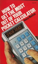 Vintage 73 PB HOW TO GET THE MOST OUT OF YOUR POCKET CALCULATOR by HENRY... - £3.91 GBP