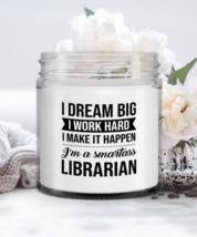 Librarian Candle - I Dream Big I Work Hard I Make It Happen I&#39;m A Smartass -  - £15.76 GBP