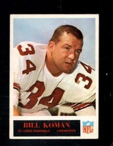 1965 Philadelphia #164 Bill Koman Ex Cardinals *X95360 - £2.72 GBP