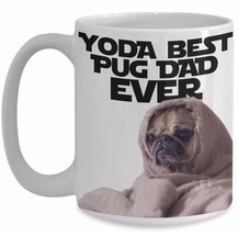 Pug Dad - Yoda Best Pug Dad Ever - Star Wars Pun Funny Pugs Mug Cute Coffee Cup  - £17.64 GBP