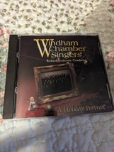 Windham Chamber Singers A Holiday Portrait (CD) Richard Nickerson, Choru... - £7.77 GBP