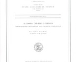 Illinois Oil-Field Brines: Their Geologic Occurrence and Chemical Compos... - $8.99