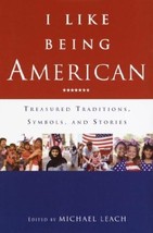 I Like Being American:Treasured Traditions, Symbols, and Stories - HC - Like New - £2.24 GBP