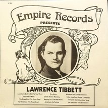 Empire Records Presents Lawrence Tibbett [Vinyl] Lawrence Tibbett - $19.55