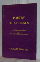 Charles H Webb Poetry That Heals First Ed Signed Psychology Creative Self Help - £56.37 GBP