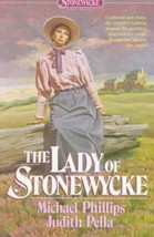 The Lady of Stonewycke: Stonewycke Trilogy #3 (Michael Phillips &amp; Judith... - $9.90