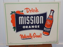 Vintage Drink Mission Orange Naturally Good Cardboard Store Sign - $74.25