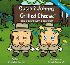 Susie &amp; Johnny Grilled Cheese Take a Ride through the Rainforest; Advent... - $11.88