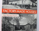 The Complete Guide to Factory-Made Houses Watkins, A. M. - $2.93