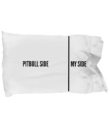 Pitbull Pillow Case - Funny Pitbull Pillowcase - Pitbull Side and My Sid... - £14.34 GBP