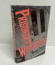 Prisoner of Woodstock by Dallas Taylor/ SIGNED/ 1st Ed/ 1994 - £55.26 GBP