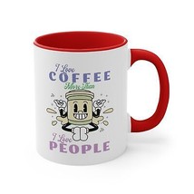 Funny Coffee Lovers Mug Gift Quotes Sarcastic Masgot Design Color Ceramic 11oz - £11.98 GBP