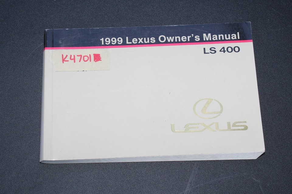 1999 LEXUS LS400 OWNER&#39;S AND OPERATOR&#39;S MANUAL BOOK K4701 - $44.00