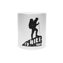 I&#39;d Hike That 11oz Personalized Metallic Coffee Mug - £21.45 GBP