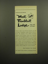 1960 Mont Tremblant Lodge Advertisement - Only 80 miles north of Montreal - £11.77 GBP